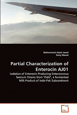 Partial Characterization of Enterocin AJ01 - Adeel Javed, Muhammad, and Masud, Tariq