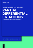 Partial Differential Equations: A Unified Hilbert Space Approach