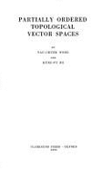 Partially Ordered Topological Vector Spaces - Wong, Yau-Chuen, and Ng, Kung-Fu