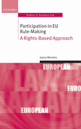 Participation in EU Rule-making: A Rights-based Approach