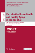 Participative Urban Health and Healthy Aging in the Age of AI: 19th International Conference, ICOST 2022, Paris, France, June 27-30, 2022, Proceedings