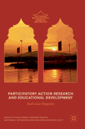 Participatory Action Research and Educational Development: South Asian Perspectives