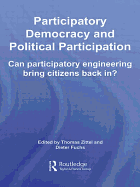 Participatory Democracy and Political Participation: Can Participatory Engineering Bring Citizens Back In?
