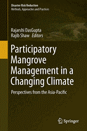 Participatory Mangrove Management in a Changing Climate: Perspectives from the Asia-Pacific