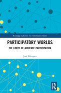 Participatory Worlds: The Limits of Audience Participation