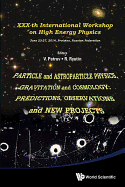 Particle and Astroparticle Physics, Gravitation & Cosmology