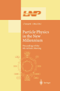 Particle Physics in the New Millennium: Proceedings of the 8th Adriatic Meeting