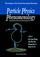 Particle Physics Phenomenology - Proceedings of the IV International Workshop