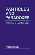 Particles and Paradoxes