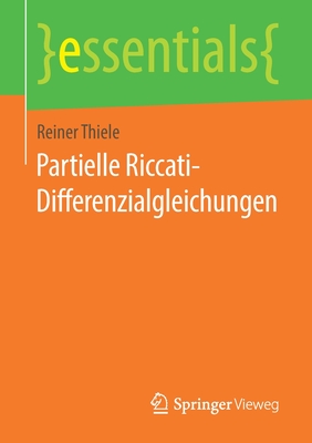 Partielle Riccati-Differenzialgleichungen - Thiele, Reiner