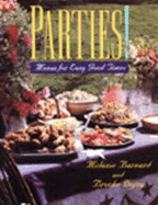 Parties!: Menus for Easy Good Times - Barnard, Melanie, and Dojny, Brooke