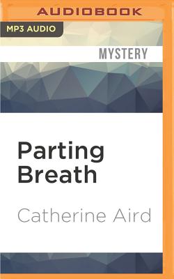 Parting Breath - Aird, Catherine, and Bailey, Robin (Read by)