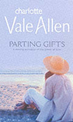 Parting Gifts - Allen, Charlotte Vale