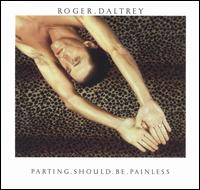 Parting Should Be Painless - Roger Daltrey