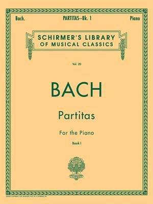 Partitas - Book 1: Schirmer Library of Classics Volume 20 Piano Solo - Bach, Johann Sebastian (Composer), and Czerny, Carl (Editor)