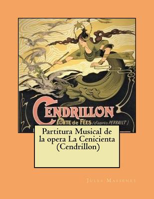 Partitura Musical de la Opera La Cenicienta (Cendrillon) - Massenet, Jules
