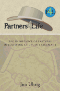 Partners 4 Life: The Importance of Partners in Surviving an Organ Transplant