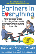 Partners In Everything: Your Couples' Guide to Running a Successful Business Without Ruining Your Life