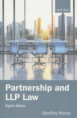 Partnership and LLP Law 8e - Morse, Geoffrey