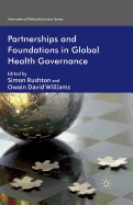 Partnerships and Foundations in Global Health Governance