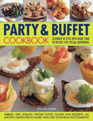 Party and Buffet Cookbook - Ingram, Christine