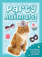 Party Animals! Paper Dolls: Kittens