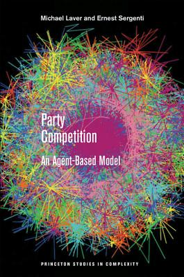 Party Competition: An Agent-Based Model - Laver, Michael, and Sergenti, Ernest