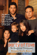 Party of Five: The Unoffical Companion