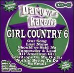 Party Tyme Karaoke: Girl Country, Vol. 6