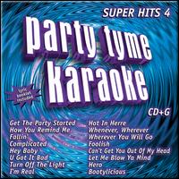 Party Tyme Karaoke: Super Hits, Vol. 4 - Karaoke