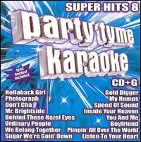 Party Tyme Karaoke: Super Hits, Vol. 8 - Karaoke