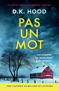 Pas un mot: Un thriller addictif au suspense captivant