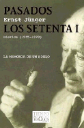 Pasados Los Setenta I - Diarios 1965-1970 - Junger, Ernst, Professor