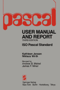 Pascal User Manual and Report: Revised for the ISO Pascal Standard