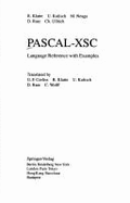 Pascal-Xsc Language Reference with Examples: Language Reference with Examples - Klatte, Rudi