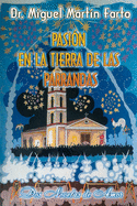 Pasi?n En La Tierra de Las Parrandas