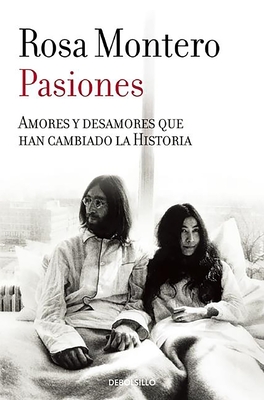 Pasiones / Passions - Montero, Rosa