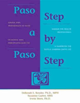 Paso a Paso / Step by Step: Espanol Para Profesionales de Salud (Un Manual Para Principiantes Con CD)/Spanish for Health Professionals (a Handbook for Novice Learners with CD) - Bender, Deborah, and Gilboa, Suzanne Gutter Mhs, and Stern, Clarrmont