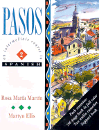 Pasos 2: An Intermediate Course in Spanish - Martin, Rosa