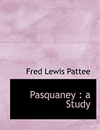 Pasquaney: A Study