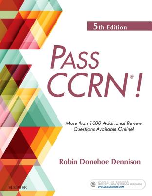 Pass Ccrn(r)! - Dennison, Robin Donohoe, Aprn, CNE