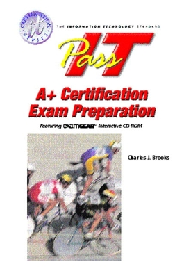 Pass-It A+ Exam Preparation - Dively, Jerald A, and Brooks, Charles J