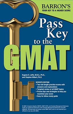 Pass Key to the GMAT - Jaffe, Eugene D., and Hilbert, Stephen