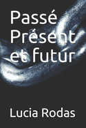 Pass? Pr?sent et futur