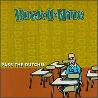 Pass the Dutchie [EP] - Buck-O-Nine