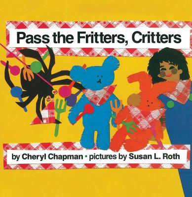 Pass the Fritters, Critters - Chapman, Cheryl