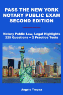 Pass the New York Notary Public Exam Second Edition