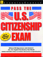 Pass the U.S. Citizenship Exam: The Complete Guide to Becoming A U.S. Citizen - Masi, Mary, and Learning Express LLC