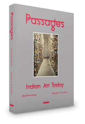 Passages: Indian Art Today - Goodrow, Gerard A., and Ritterskamp, Julia