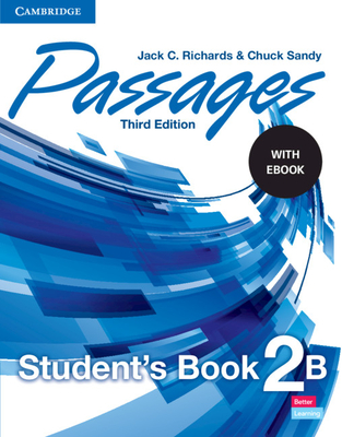 Passages Level 2 Student's Book B with eBook - Richards, Jack C., and Sandy, Chuck